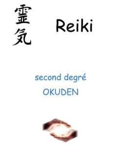 Stage Reiki USUI 2nd degré Okuden juillet 2024